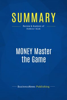 ebook: Summary: MONEY Master the Game