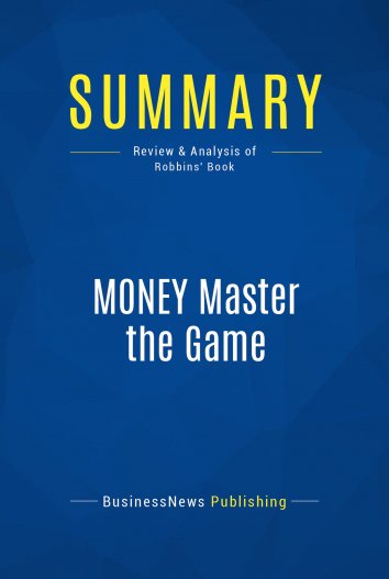 Businessnews Publishing Summary Money Master The Game - 