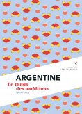 ebook: Argentine : Le tango des ambitions
