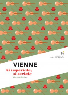 ebook: Vienne : Si impériale, si sociale