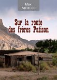 ebook: Sur la route des frères Patison