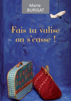 ebook: Fais ta valise on s'casse