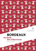 ebook: Bordeaux : Au-delà des Chartrons
