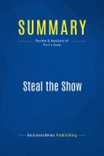 ebook: Summary: Steal the Show