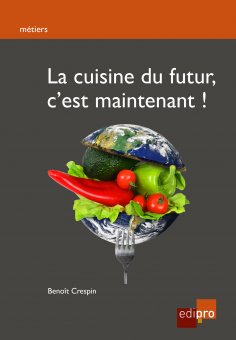 eBook: La cuisine du futur, c'est maintenant !