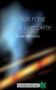 eBook: La nuit n'est jamais complète