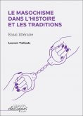 eBook: Le masochisme dans l'histoire et les traditions