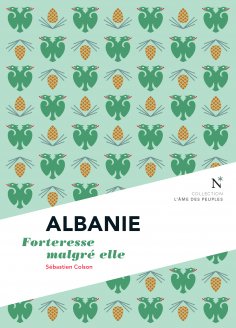ebook: Albanie : Forteresse malgré elle