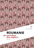 ebook: Roumanie : Au carrefour des empires