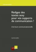 ebook: Rédigez des textes sexy pour vos supports de communication !