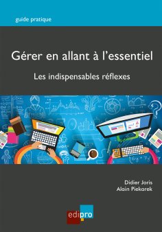 ebook: Gérer en allant à l’essentiel