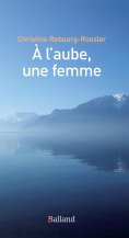 ebook: À l'aube, une femme
