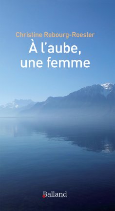 ebook: À l'aube, une femme