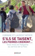 ebook: S'ils se taisent, les pierres crieront...