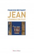 ebook: Jean : l'évangile en filet