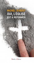 ebook: Oui, l'Église est à réformer