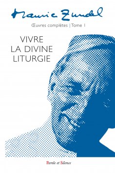 eBook: Maurice Zundel - Oeuvres complètes : Tome I