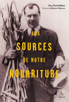 ebook: Aux sources de notre nourriture