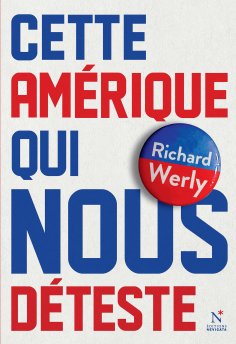 eBook: Cette Amérique qui nous déteste