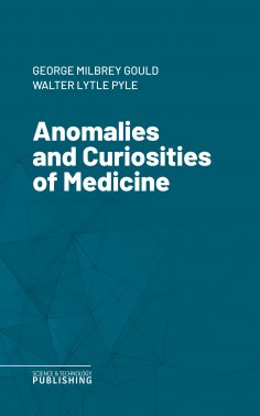 eBook: Anomalies and Curiosities of Medicine