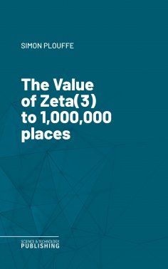 eBook: The Value of Zeta(3) to 1, 000, 000 places