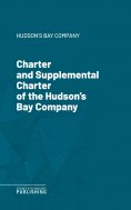 eBook: Charter and Supplemental Charter of the Hudson's Bay Company