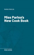ebook: Miss Parloa's New Cook Book