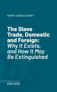eBook: The Slave Trade, Domestic and Foreign