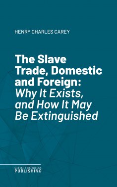 eBook: The Slave Trade, Domestic and Foreign