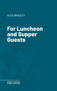 ebook: For Luncheon and Supper Guests