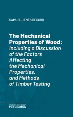 eBook: The Mechanical Properties of Wood