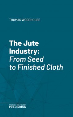 eBook: The Jute Industry