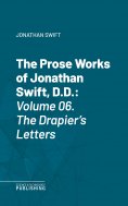 eBook: The Prose Works of Jonathan Swift, D.D.