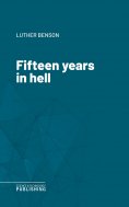 eBook: Fifteen years in hell