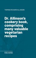 eBook: Dr. Allinson's cookery book, comprising many valuable vegetarian recipes