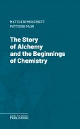 eBook: The Story of Alchemy and the Beginnings of Chemistry