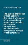 eBook: The Queen-like Closet or Rich Cabinet