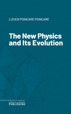 eBook: The New Physics and Its Evolution