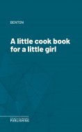 eBook: A little cook book for a little girl