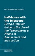 eBook: Half-hours with the Telescope