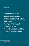 eBook: Transactions of the American Society of Civil Engineers, vol. LXVIII, Sept. 1910