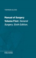 eBook: Manual of Surgery Volume First