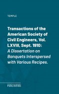 eBook: Transactions of the American Society of Civil Engineers, Vol. LXVIII, Sept. 1910