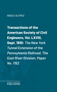 eBook: Transactions of the American Society of Civil Engineers, Vol. LXVIII, Sept. 1910