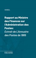 eBook: Rapport au Ministre des Finances sur l'Administration des Postes