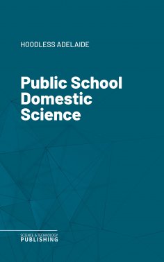 eBook: Public School Domestic Science