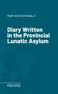 eBook: Diary Written in the Provincial Lunatic Asylum