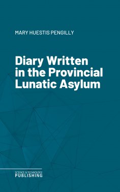 eBook: Diary Written in the Provincial Lunatic Asylum