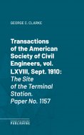 eBook: Transactions of the American Society of Civil Engineers, vol. LXVIII, Sept. 1910