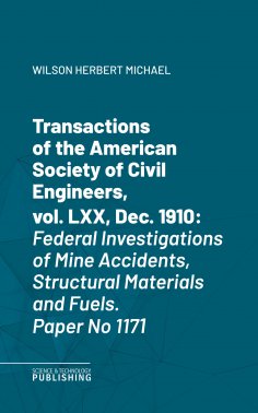 eBook: Transactions of the American Society of Civil Engineers, vol. LXX, Dec. 1910